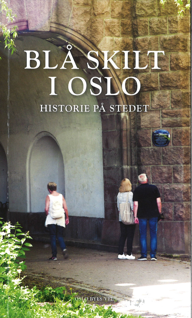 Blå skilt i oslo : historie på stedet