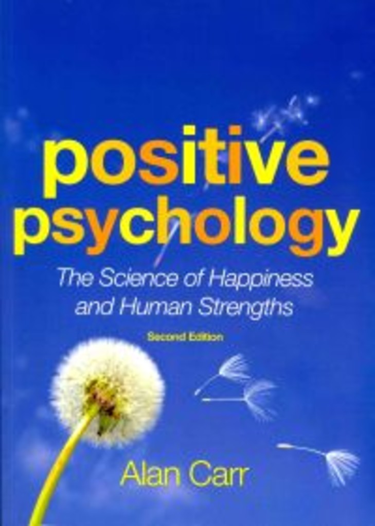 Positive psychology - the science of happiness and human strengths