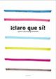 Omslagsbilde:¡Claro que sí! : spansk aktivitetsgrammatikk