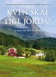 Cover photo:Kven skal eige jorda? : ei bok om mat og makt