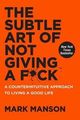 Omslagsbilde:The subtle art of not giving a fuck : a counterintuitive approach to living a good life