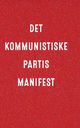 Omslagsbilde:Det kommunistiske partis manifest