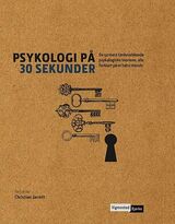"Psykologi på 30 sekunder : de 50 mest tankevekkende psykologiske teoriene, alle forklart på et hal"