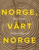 Omslagsbilde:Norge, vårt Norge : et lands biografi