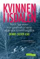 Cover photo:Kvinnen i Isdalen : nytt lys over norgeshistoriens største kriminalgåte
