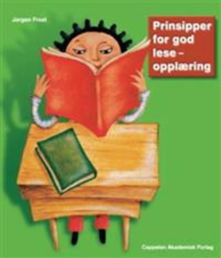 Prinsipper for god leseopplæring - innføring i den første lese- og skriveopplæringen