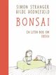 Omslagsbilde:Bonsai : en liten bok om døden