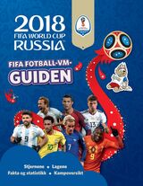 "2018 FIFA World Cup Russia : FIFA fotball-VM-guiden"