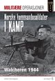 Omslagsbilde:Norske kommandosoldater i kamp : Walcheren 1944