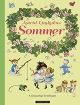 "Astrid Lindgrens sommer : 8 sommerlige fortellinger"