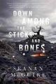 Cover photo:Down among the sticks and bones