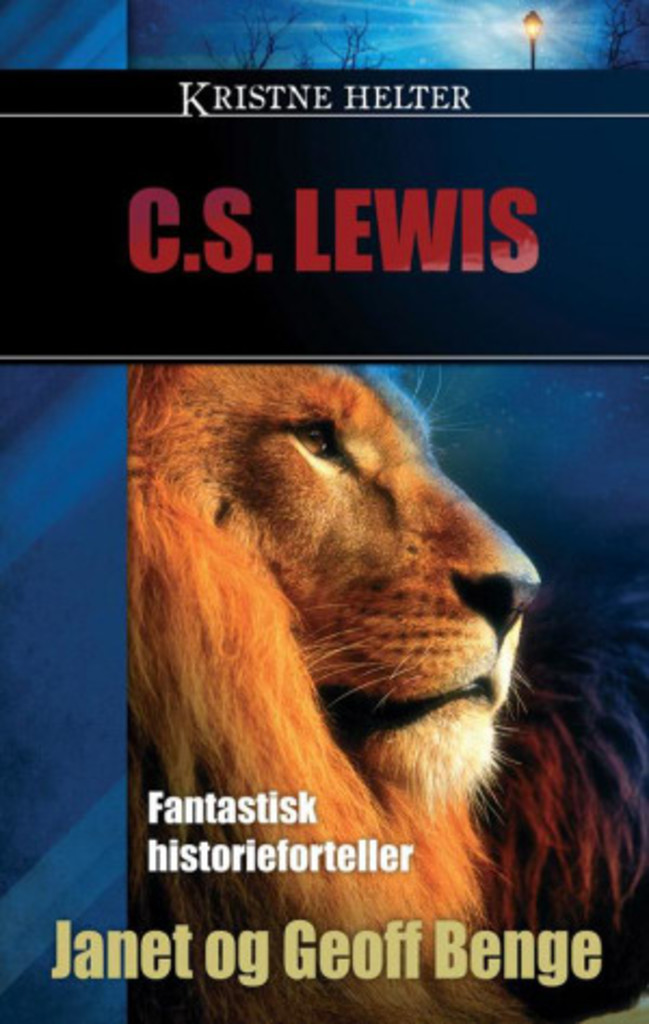 C.S Lewis - Fantastisk historieforteller - Kristne helter