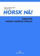 Omslagsbilde:Norsk nå! : ordliste norsk-kurdisk sorani