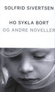 Cover photo:Ho sykla bort : og andre noveller