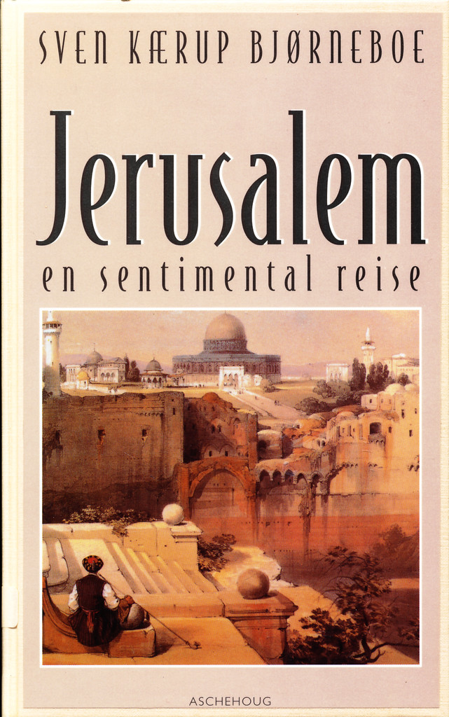 Jerusalem - en sentimental reise