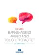 Cover photo:Barnehagens arbeid med tidlig litterasitet : på barns vilkår