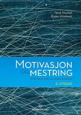 "Motivasjon og mestring : utvikling av egne og andres ressurser"
