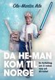 Omslagsbilde:Da He-Man kom til Norge : en fortelling om å vokse opp på 80-tallet