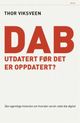 Omslagsbilde:DAB : utdatert før det er oppdatert?