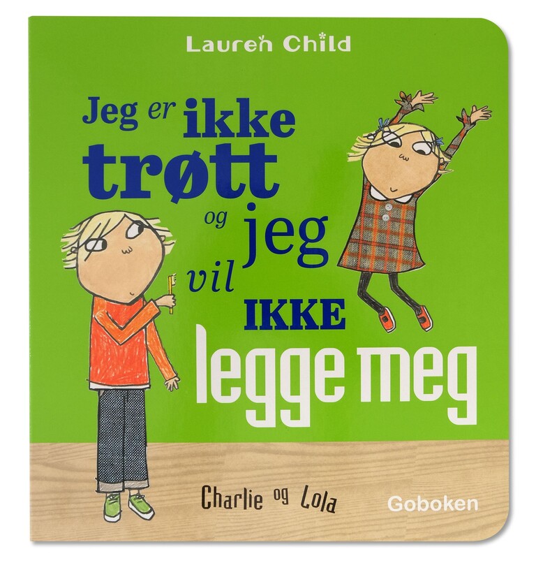 Jeg er ikke trøtt og jeg vil ikke legge meg