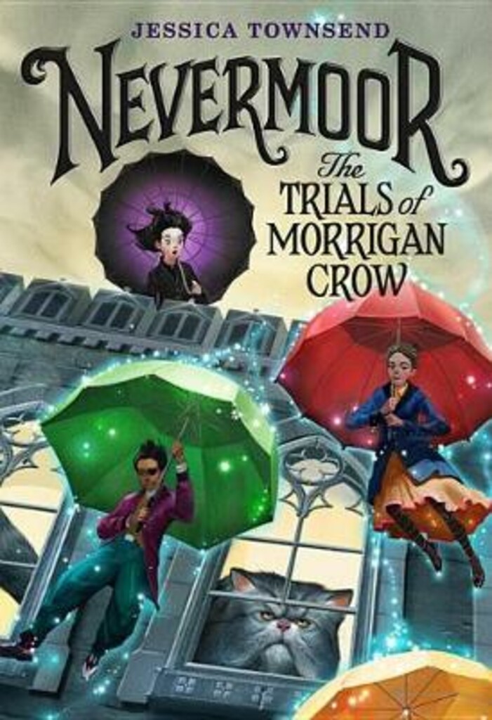 The trials of Morrigan Crow - Nevermoor