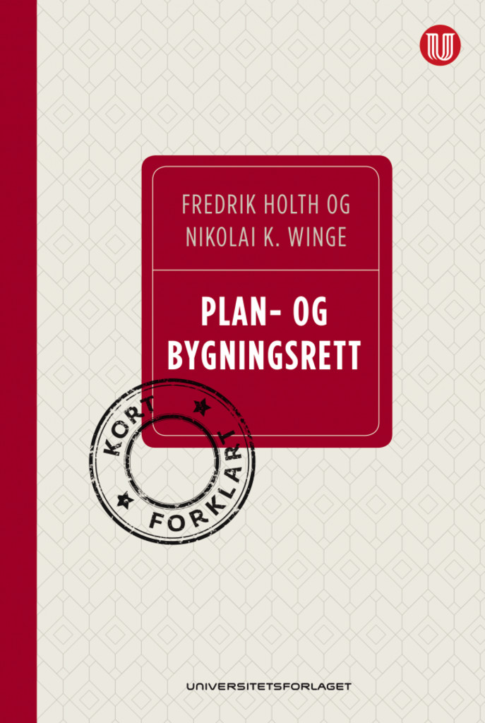 Plan- og bygningsrett : : kort forklart