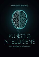"Kunstig intelligens : den usylige revolusjonen"