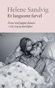 Cover photo:Et langsomt farvel : årene med pappas demens - tvil, sorg og kjærlighet