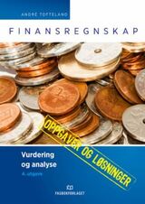 "Finansregnskap : vurdering og analyse : oppgaver med løsninger"