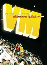 "VM : bobilmemoarer, Tyskland 2006"