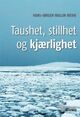 Omslagsbilde:Taushet, stillhet og kjærlighet