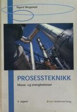"Prosessteknikk : masse- og energibalanser"