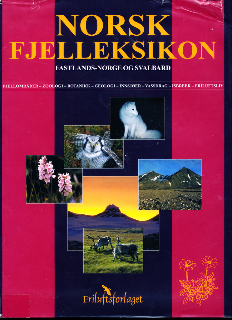 Norsk fjelleksikon : fastlands-Norge og Svalbard