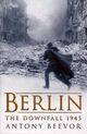 Cover photo:Berlin : the downfall 1945