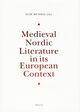 Cover photo:Medieval Nordic literature in its European context