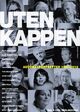 Omslagsbilde:Uten kappen : advokatportretter 1987-2012
