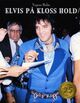 Omslagsbilde:Elvis på kloss hold