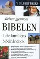 Omslagsbilde:Reisen gjennom Bibelen : hele familiens bibelhåndbok