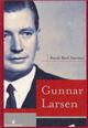 Omslagsbilde:Gunnar Larsen : biografi