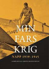 "Min fars krig : Napp 1939-1945"