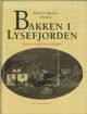 Omslagsbilde:Bakken i Lysefjorden : historia om folket på ein fjellgard