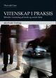 Cover photo:Vitenskap i praksis : metoder i forskning på harde og sosiale fakta