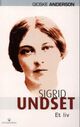 Omslagsbilde:Sigrid Undset : et liv