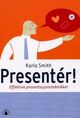 Omslagsbilde:Presentér! : effektive presentasjonsteknikker