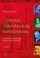 Omslagsbilde:Historie, forståelse og fortolkning : innføring i de historisk-filosofiske fags fremvekst og arbeidsmåter