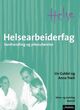 Cover photo:Helsearbeiderfag : samhandling og yrkesutøvelse : helse- og sosialfag