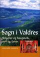 Cover photo:Sagn i Valdres : helgener og haugafolk, troll og tjuver