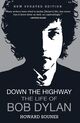 Cover photo:Down the highway : the life of Bob Dylan