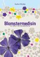 Cover photo:Blomstermedisin : til vekst og helbredelse