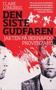 Omslagsbilde:Den siste gudfaren : jakten på Bernardo Provenzano